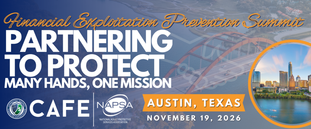Financial Exploitation Summit November 19 2026 Austin Texas Hosted by NAPSA's CAFE Web Banner